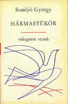 Somlyó György - Hármastükör I-III.