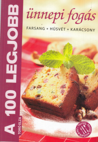 Tor� Elza - A 100 legjobb �nnepi fog�s