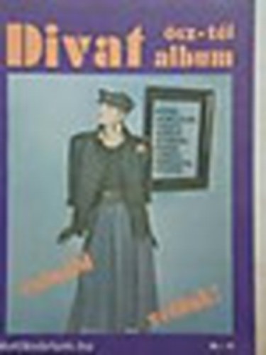 Potocky Júlia (szerk.) - Divat album-csináld velünk! ősz-tél