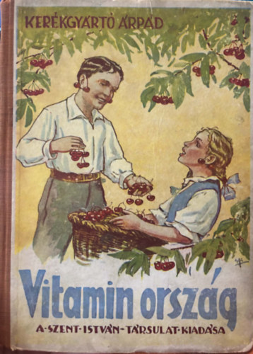 Kerékgyártó Árpád - Vitaminország
