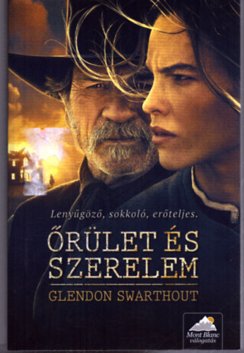 Glendon Swarthout - rlet s szerelem
