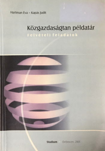 Hartman va, Kapas Judit - Kzgazdasgtan pldatr - Felvteli feladatok