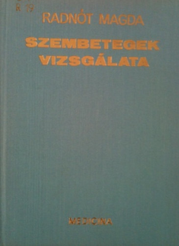 Radn�t-Follmann - Szembetegek vizsg�lata