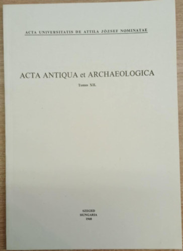 A. Gazdapusztai, Gy. Gazdapusztai, P. Lipt�k, J. Matolcsi - Das Bronzezeitliche Gr�berfeld von Battonya (Acta Antiqua et Archaeologica Tomus XII.)