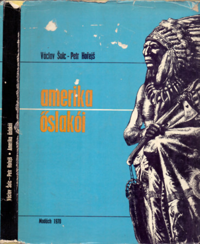 Solc, Vclv-Horejs, Petr - Amerika slaki
