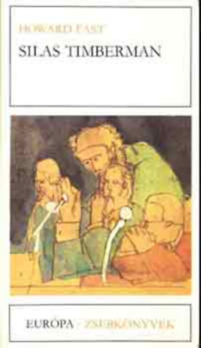 Howard: Silas Timberman Fast - Silas Timberman