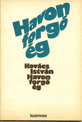 Kov�cs Istv�n - Havon forg� �g