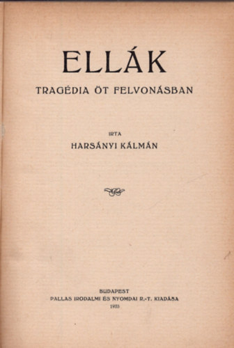 Harsnyi Klmn - Ellk - tragdia t felvonsban