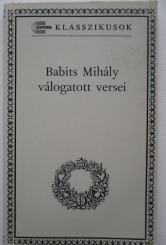 Balassa Péter - Babits Mihály válogatott versei