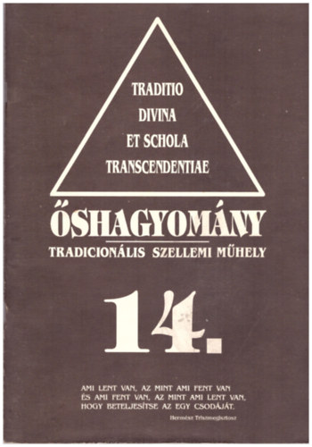 Hagyomny s Trnanszcendencia - shagyomny tradicionlis szellemi mhely 14.