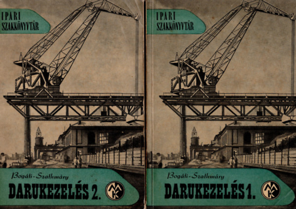 Bog�ti-Szathm�ry - Darukezel�s I-II.