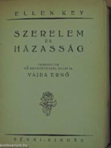 Ellen Key - Szerelem �s h�zass�g