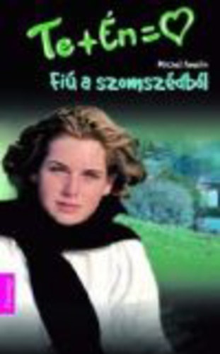 Michel Amelin - Fiú a szomszédból (Te+Én 1.)