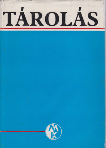Andrsi Gyz- Polonszky Gyrgy (szerk) - Trols- Termkek fogadsa, raktrozsa, megvsa