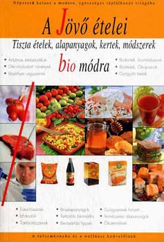 Fejr-Shermann - A jv telei-Tiszta telek, alapanyagok, kertek, mdszerek bio mdra