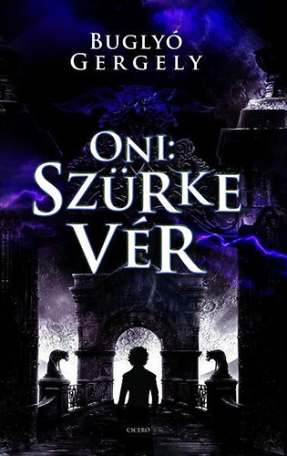 Bugly Gergely - Oni: Szrke vr