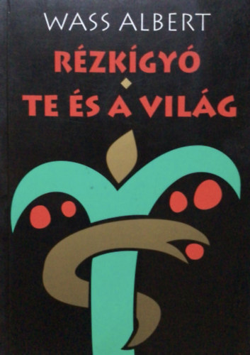 Wass Albert - Rzkgy - Te s a vilg