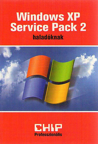 Bnyai Ferenc (szerk.) - Windows XP Service Pack 2 haladknak