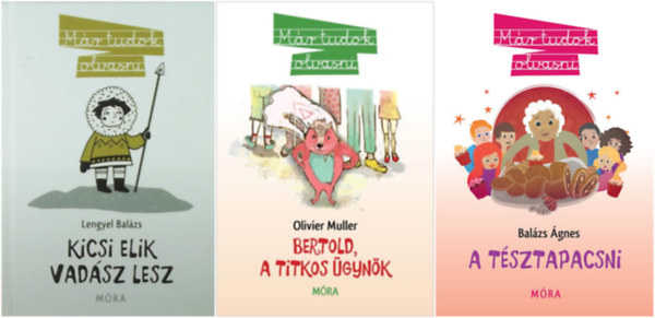 Oliver Mller, Lengyel Balzs, Balzs gnes - 3 db a Mr tudok olvasni sorozatbl: Bertold, a titkos gynk + Kicsi Elik vadsz lesz + A tsztapacsni