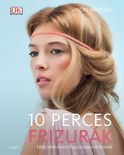 Andr Martens - 10 perces frizurk