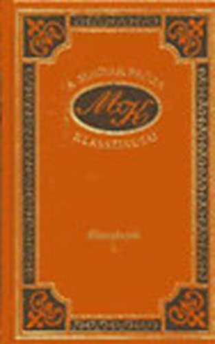 Mikszáth Kálmán - Kisregények I. (A Magyar Próza Klasszikusai 22.)