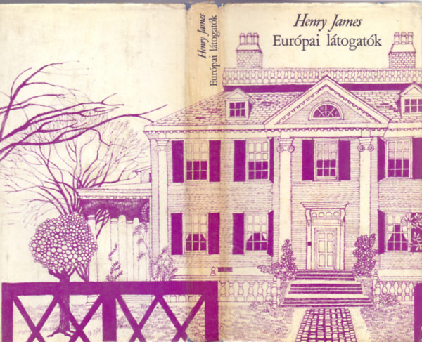 Henry James - Eur�pai l�togat�k (The Europeans)