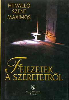 Hitvall Szent Maximos - Fejezetek a szeretetrl