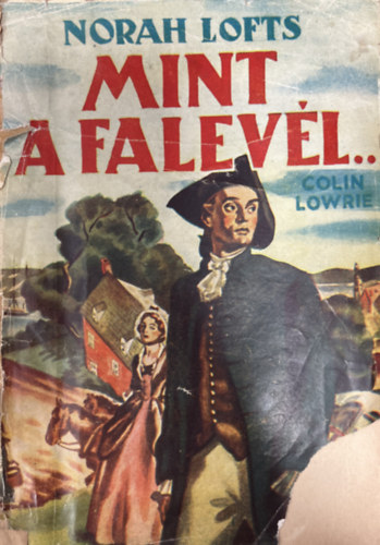 Norah Lofts - Mint a falevél...