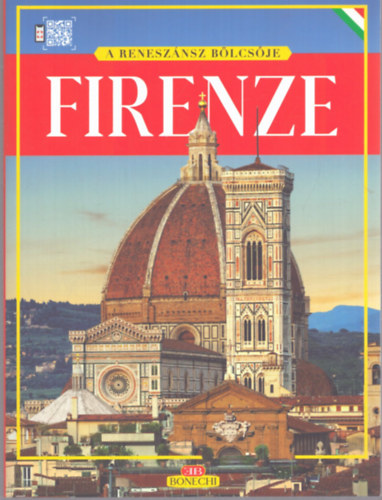 Nincs felt�ntetve - Aranyk�nyv - Firenze - A m�zeumok - A k�pt�rak - A templomok - A palot�k - A m�eml�kek