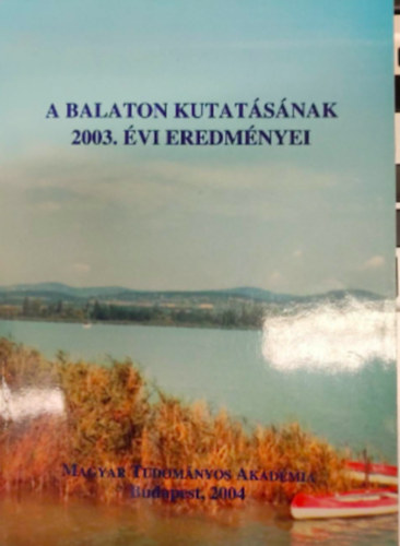 Mahunka Sndor, Banczerowski Januszn szerk. - A Balaton kutatsnak 2003. vi eredmnyei