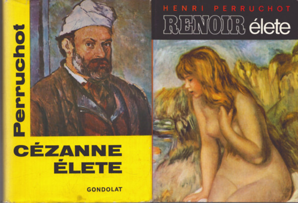 Henri Perruchot - 2 db életrajzi kötet: Renoir élete - Cézanne élete