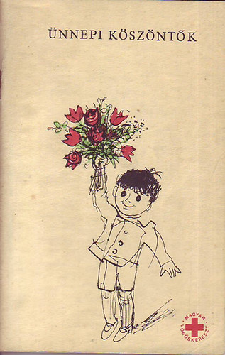 �jlaki L�szl�  (lekt.) - �nnepi k�sz�nt�k any�k napj�ra , nemzetk�zi gyermeknapra