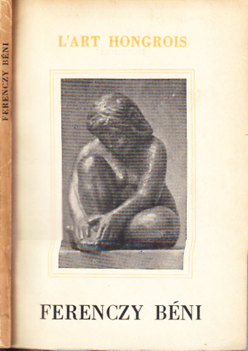 Francois Gachot - Ferenczy Bni (L'Art Hongrois)- francia nyelv