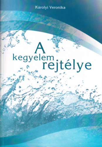 Krolyi Veronika - A kegyelem rejtlye