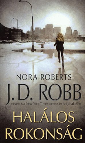 J. D. Robb (Nora Roberts) - Hallos rokonsg