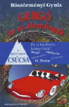 Böszörményi Gyula - Gergő és az álomfogók