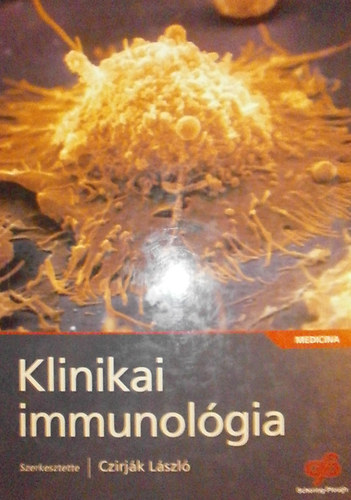 Czirjk Lszl (szerk.) - Klinikai immunolgia