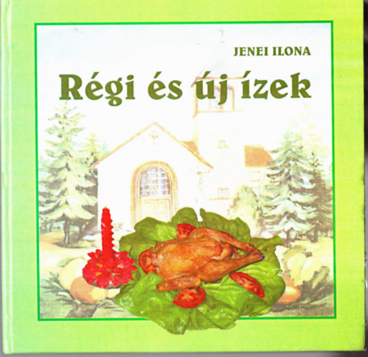 Jenei Ilona - Rgi s j zek
