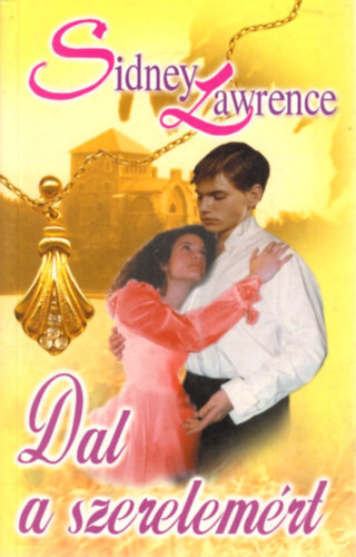 Sindey Lawrence - Dal a szerelemért