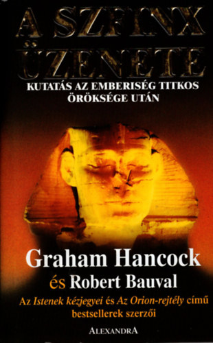 Hancock, Graham-Bauval, Robert - A Szfinx zenete - Kutats az emberisg titkos rksge utn