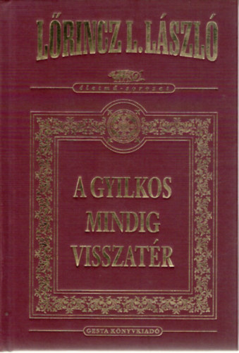 Lőrincz L. László - A gyilkos mindig visszatér (díszkiadás)