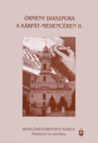 ze Sndor (szerk.), Kovcs Blint (szerk.) - rmny diaszpra a Krpt-medencben II.