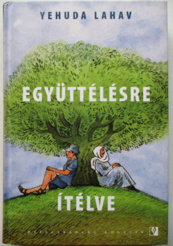 Yehuda Lahav - Egyttlsre tlve
