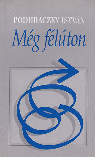 Podhraczky Istv�n - M�g f�l�ton
