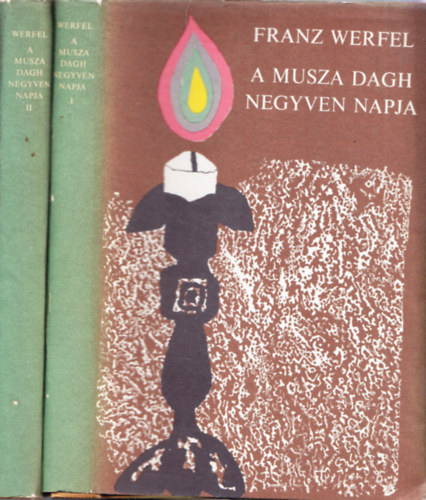 Franz Werfel - A musza dagh negyven napja I-II.