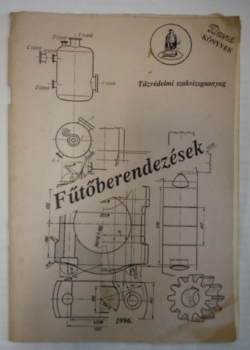 Bkefi Ildik - Ftberendezsek - Tzvdelmi szakvizsgaanyag