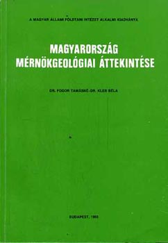 Dr. Fodor Tamsn; Dr. Kleb Bla - Magyarorszg mrnkgeolgiai ttekintse