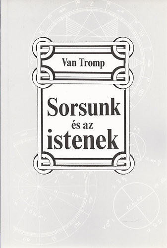 Van Tromp - Sorsunk s az istenek