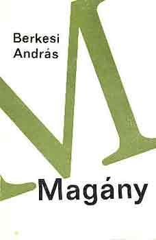 Berkesi András - Magány