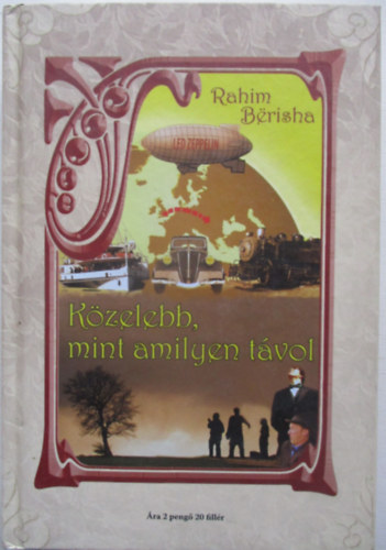 Rahim Bërisha - Közelebb, mint amilyen távol